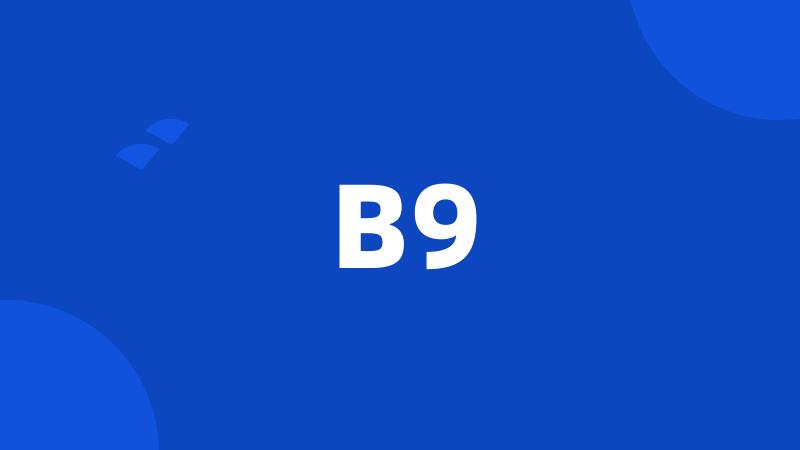 B9