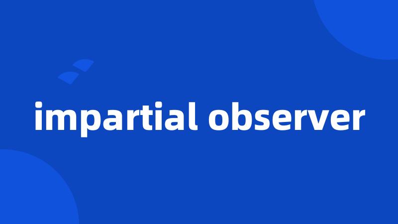 impartial observer