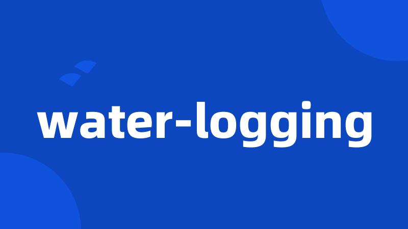 water-logging