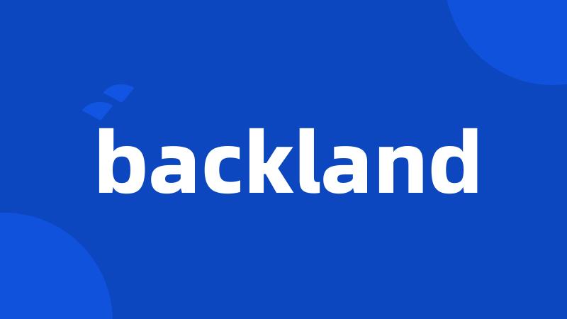 backland