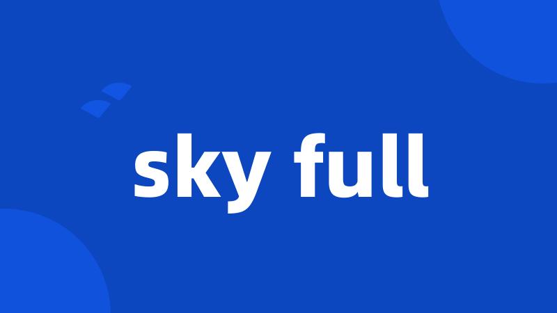 sky full