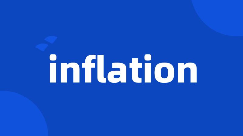 inflation