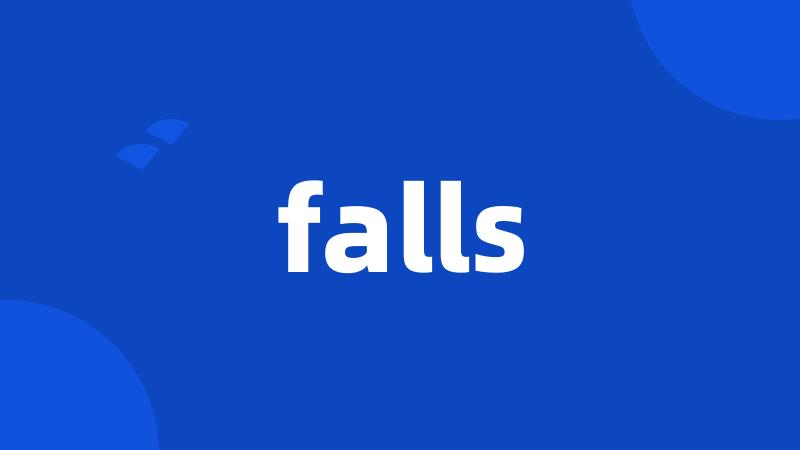 falls