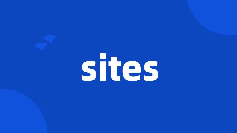 sites