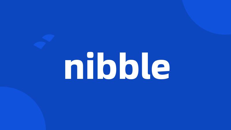 nibble