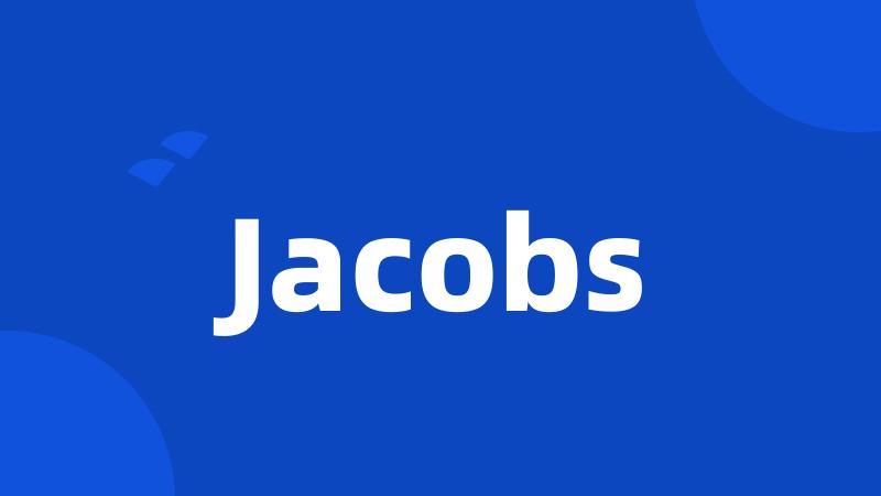 Jacobs