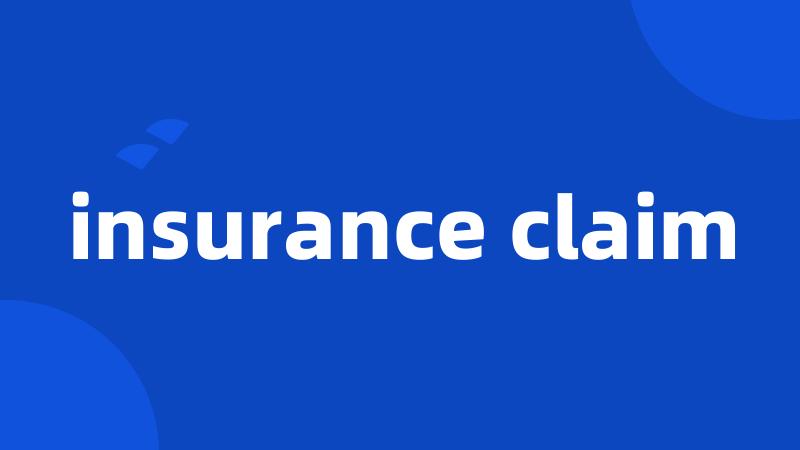 insurance claim