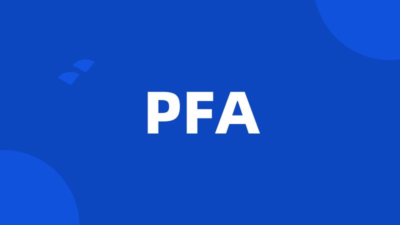 PFA