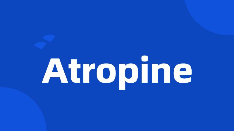 Atropine