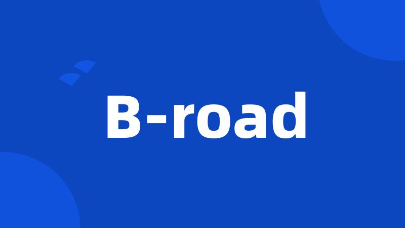 B-road