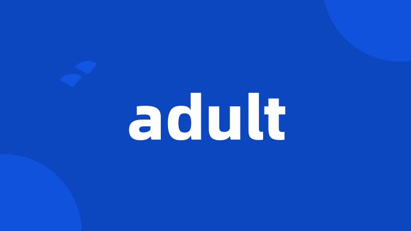 adult