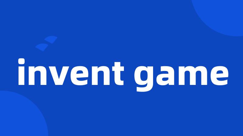 invent game