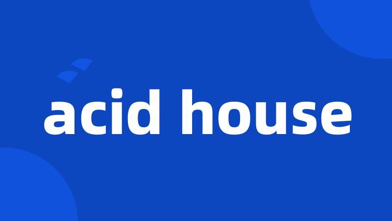 acid house