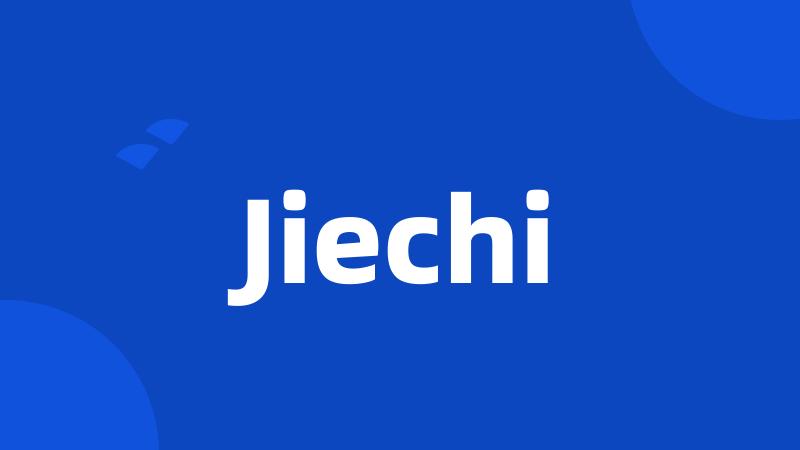 Jiechi