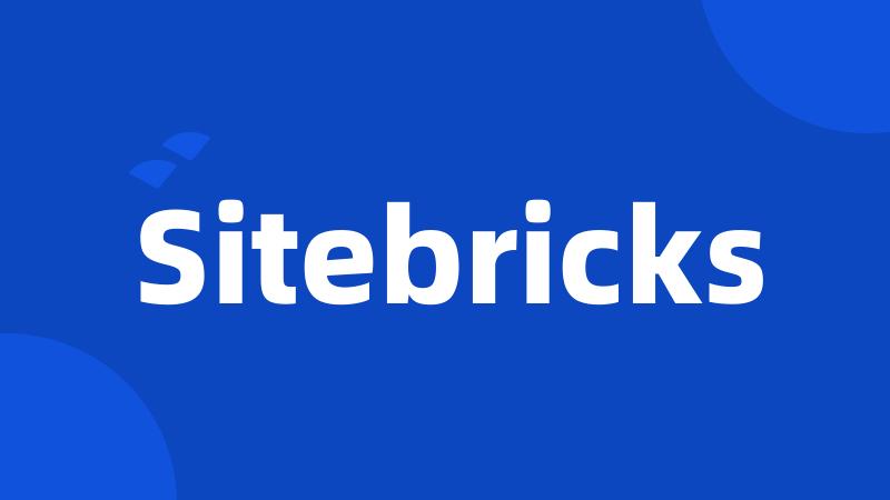 Sitebricks