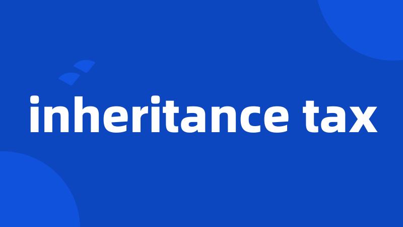 inheritance tax