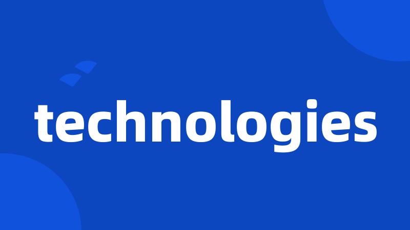 technologies