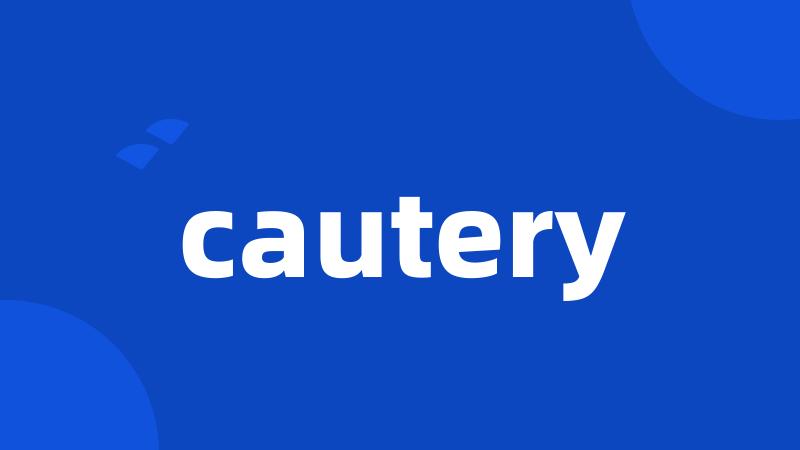 cautery