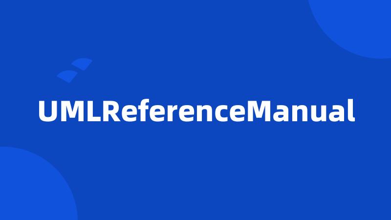 UMLReferenceManual