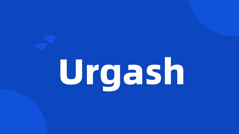 Urgash