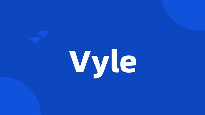 Vyle