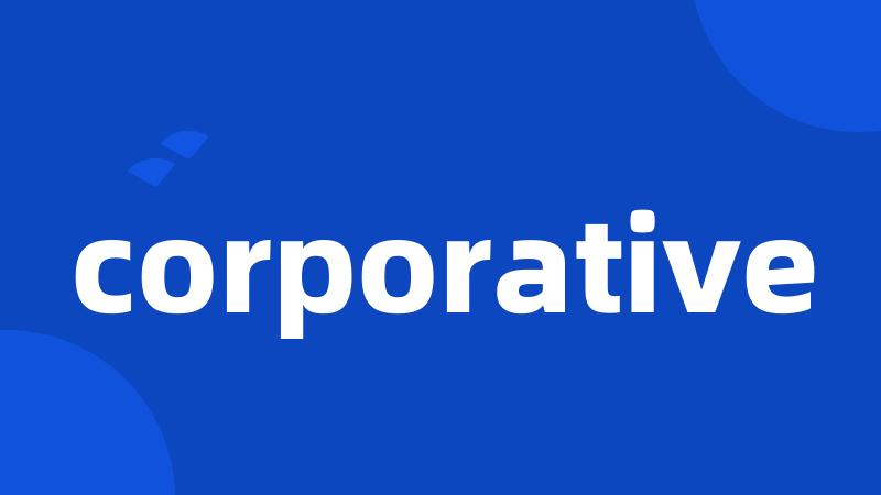 corporative