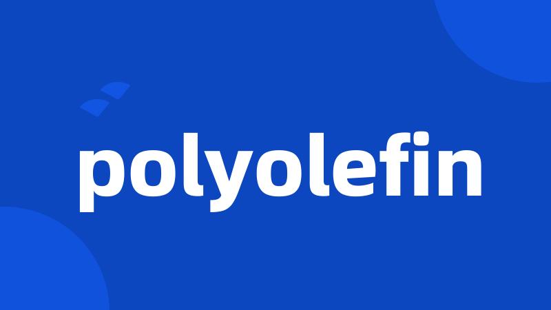 polyolefin