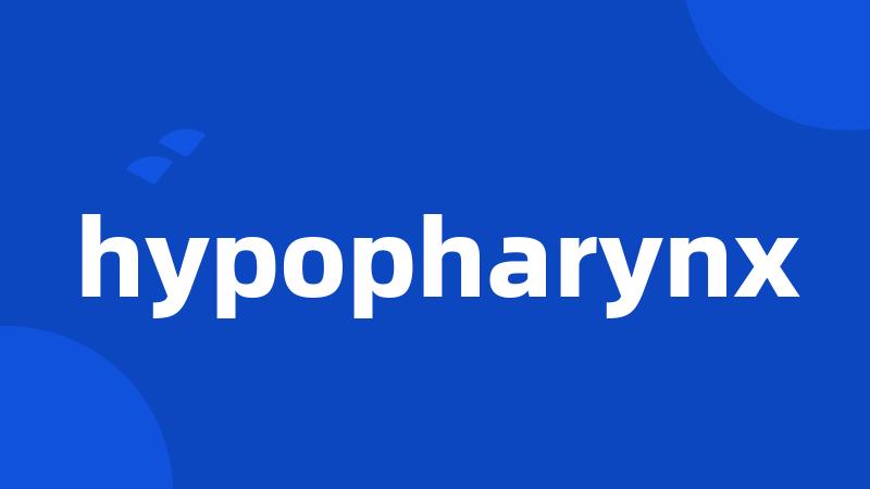 hypopharynx