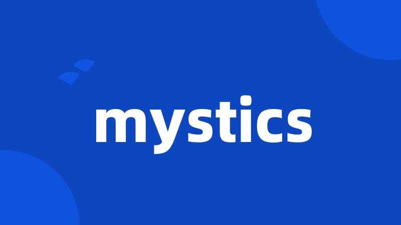 mystics