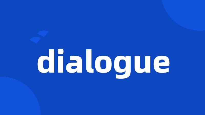 dialogue