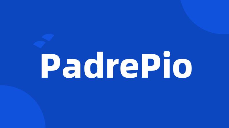 PadrePio