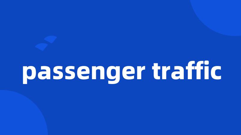 passenger traffic