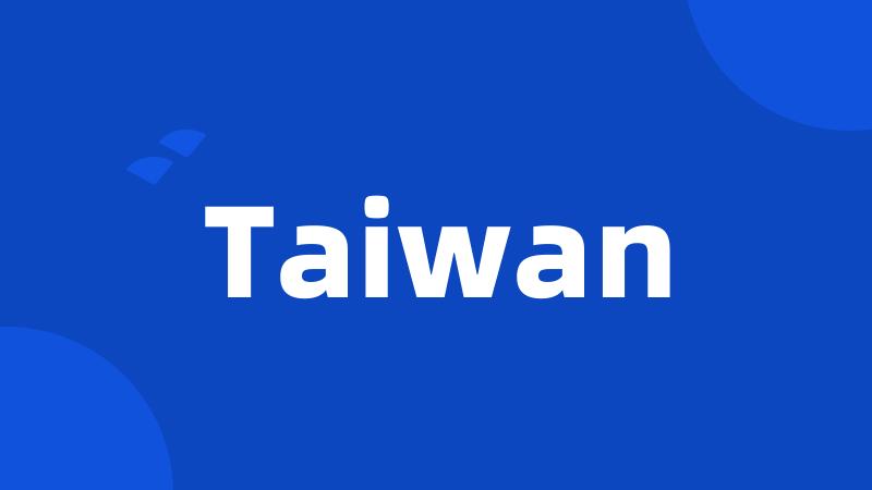 Taiwan