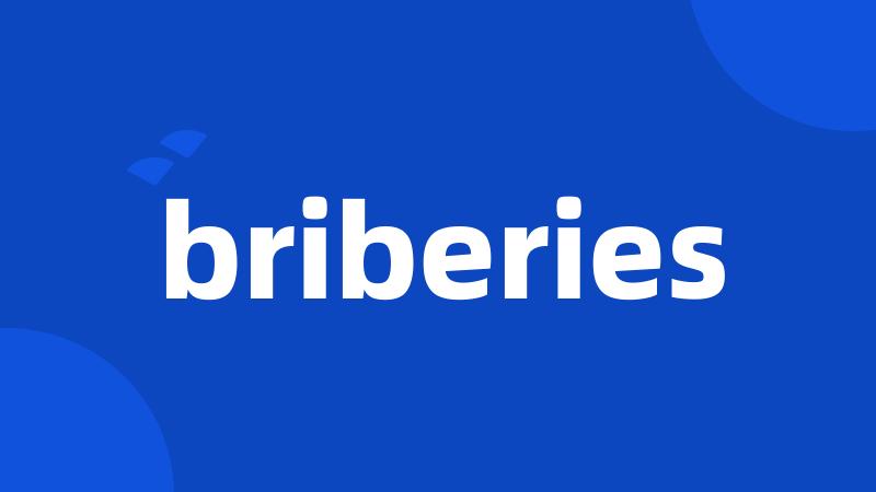 briberies