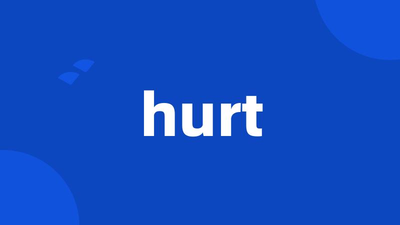 hurt