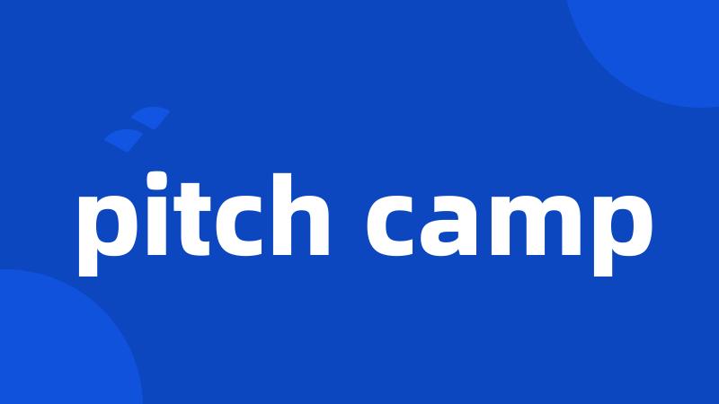 pitch camp