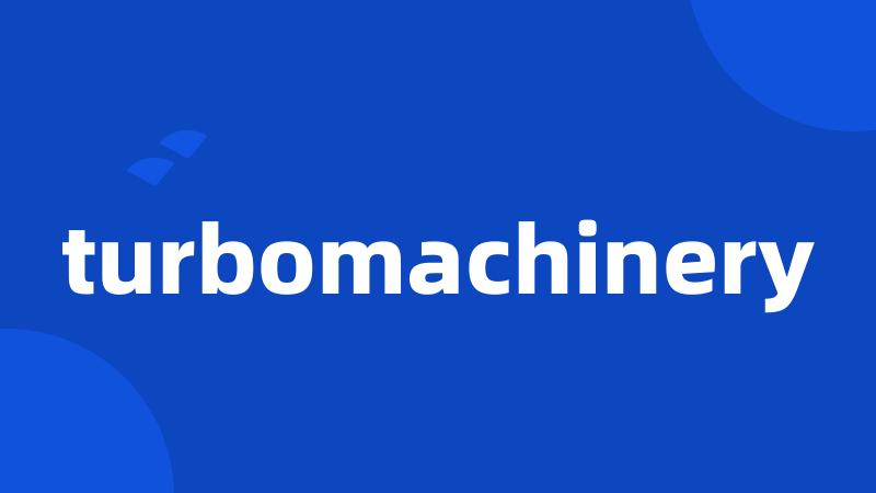 turbomachinery