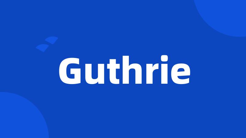 Guthrie