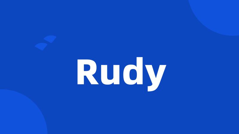 Rudy