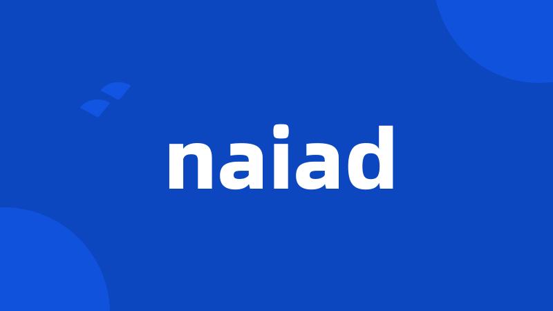 naiad