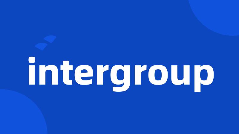 intergroup