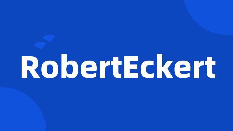 RobertEckert