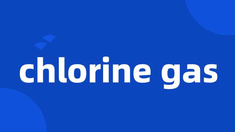 chlorine gas