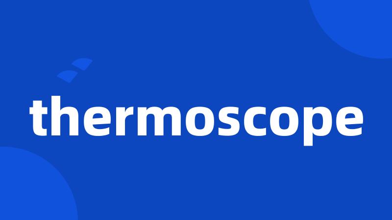 thermoscope