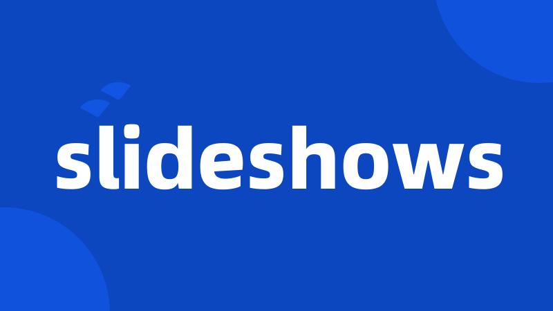 slideshows