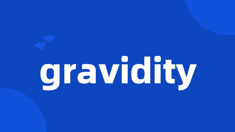 gravidity