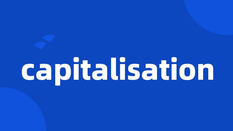 capitalisation