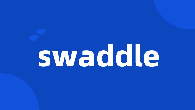 swaddle