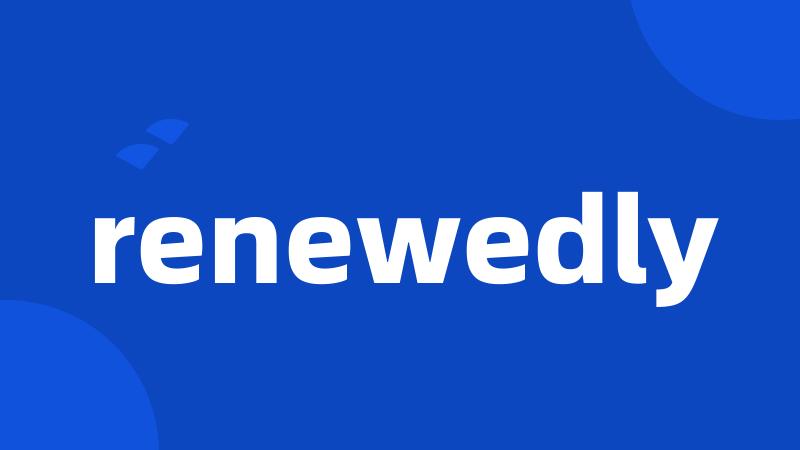 renewedly