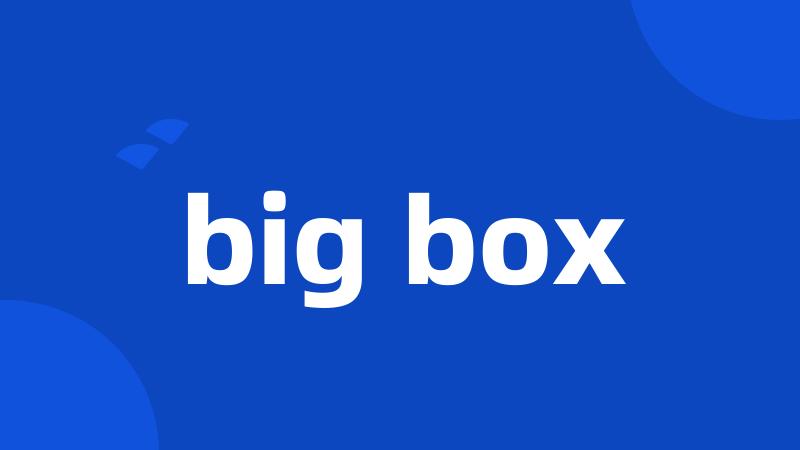 big box